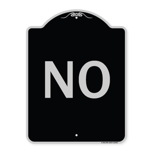 Signmission Designer Series Sign-No, Black & Silver Heavy-Gauge Aluminum Sign, 24" x 18", BS-1824-23550 A-DES-BS-1824-23550 - main